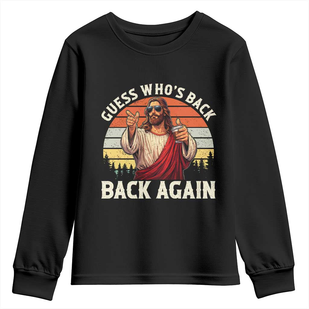 Funny Jesus Easter Youth Sweatshirt Guess Who's Back? Back Again Easter TS14 Black Print Your Wear