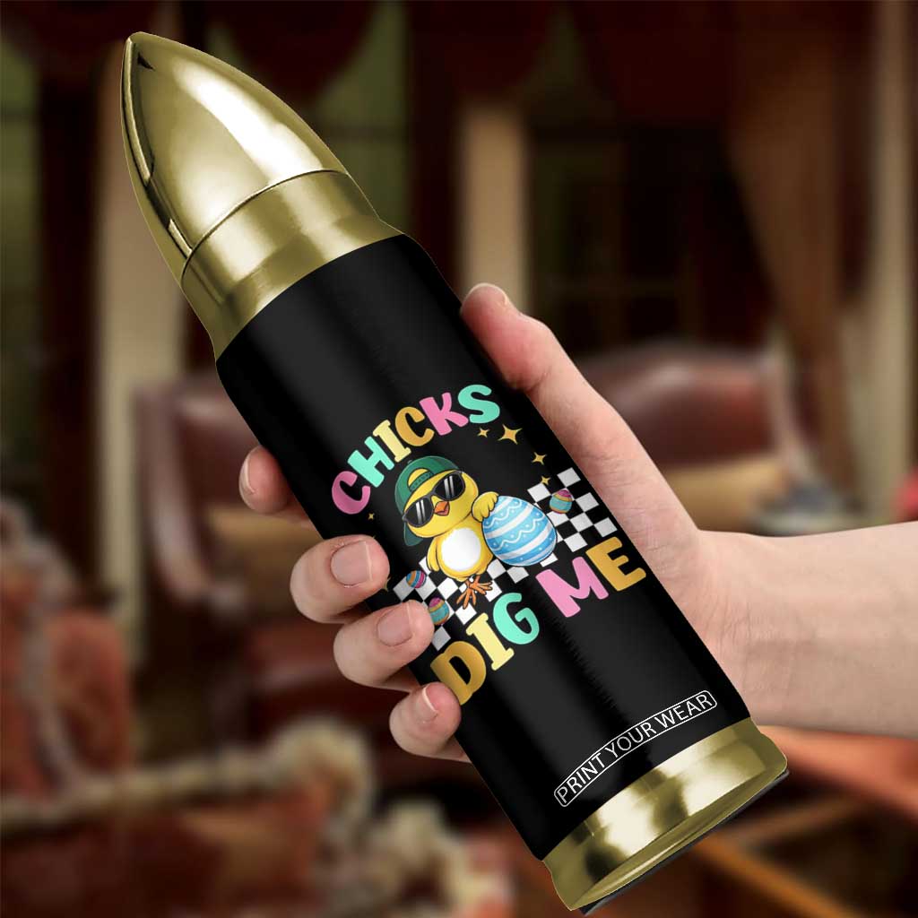 Chicks Dig Me Bullet Tumbler Funny Easter Chick TS14 Print Your Wear