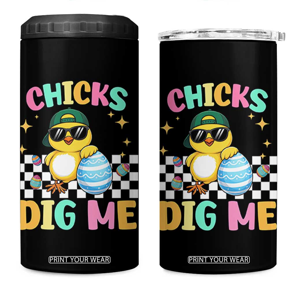 Chicks Dig Me 4 in 1 Can Cooler Tumbler Funny Easter Chick TS14 One Size: 16 oz Black Print Your Wear