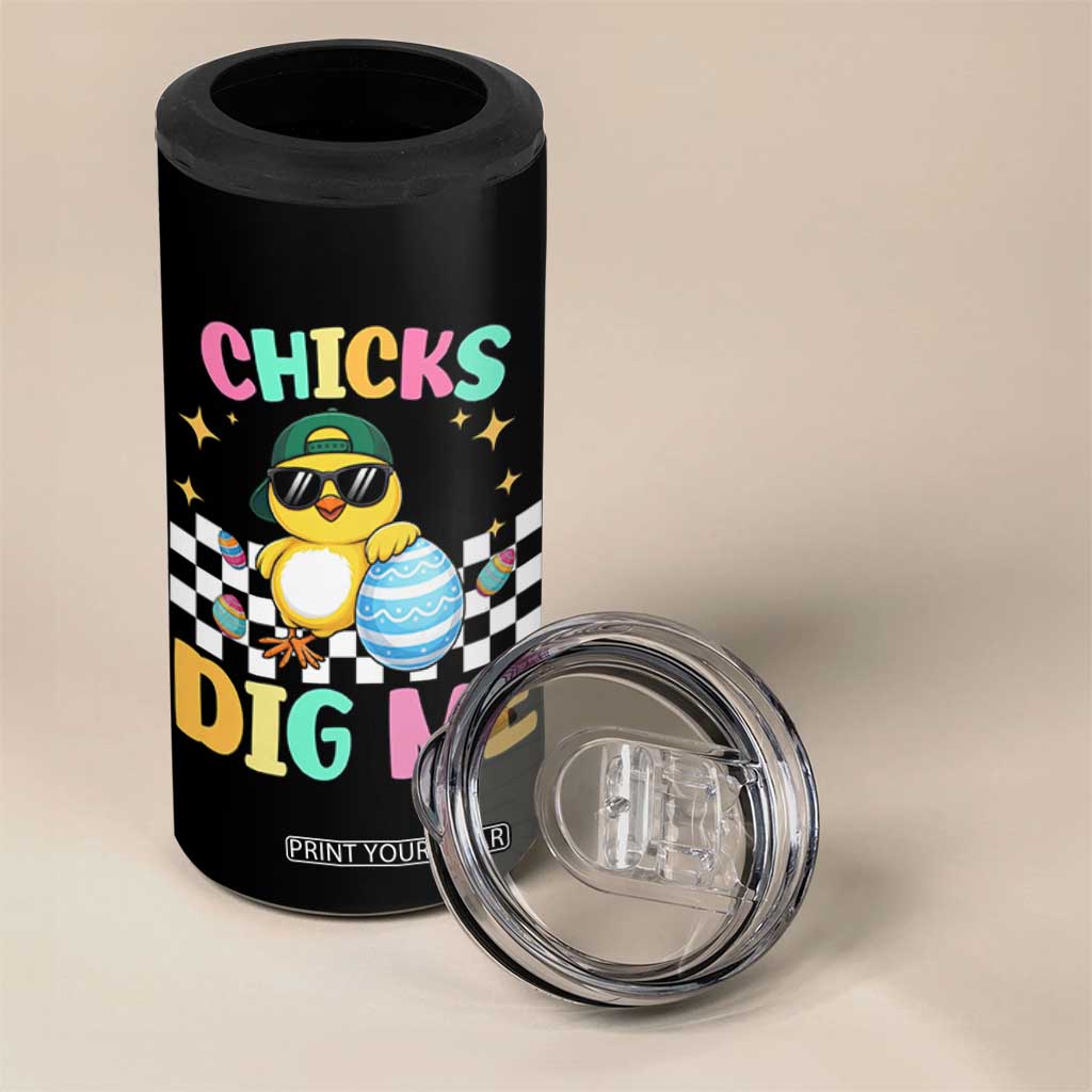 Chicks Dig Me 4 in 1 Can Cooler Tumbler Funny Easter Chick TS14 Print Your Wear