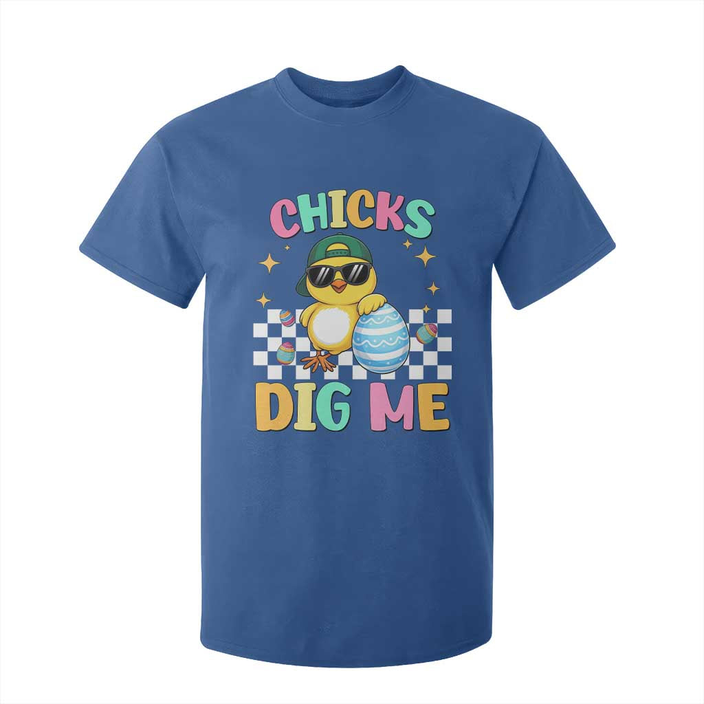 Chicks Dig Me T Shirt For Kid Funny Easter Chick TS14 Royal Blue Print Your Wear