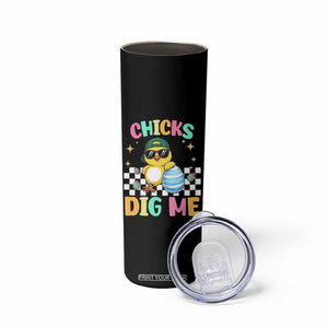 Chicks Dig Me Skinny Tumbler Funny Easter Chick TS14 Print Your Wear