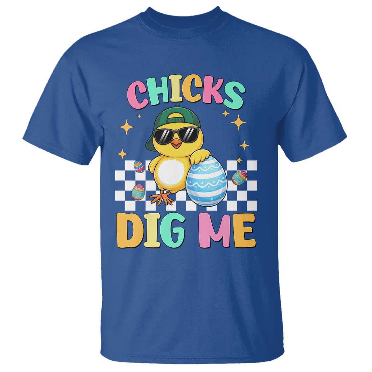 Chicks Dig Me T Shirt Funny Easter Chick TS14 Royal Blue Print Your Wear