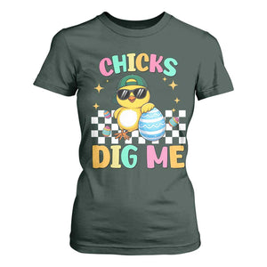 Chicks Dig Me T Shirt For Women Funny Easter Chick TS14 Dark Forest Green Print Your Wear
