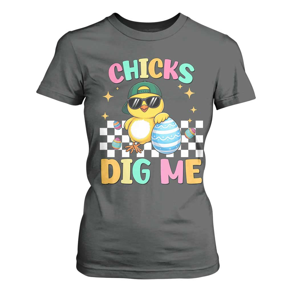 Chicks Dig Me T Shirt For Women Funny Easter Chick TS14 Dark Heather Print Your Wear