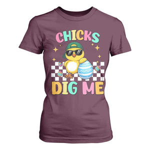 Chicks Dig Me T Shirt For Women Funny Easter Chick TS14 Maroon Print Your Wear