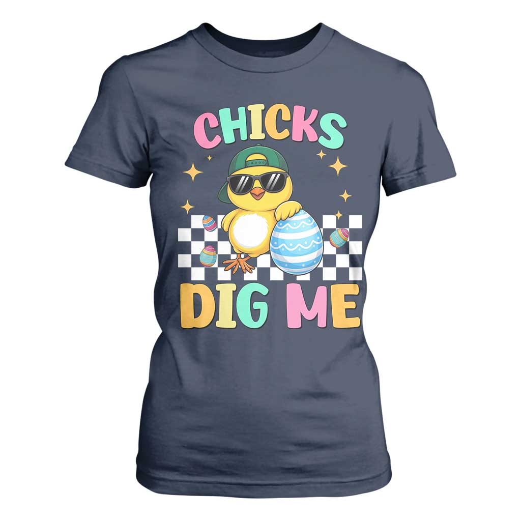 Chicks Dig Me T Shirt For Women Funny Easter Chick TS14 Navy Print Your Wear