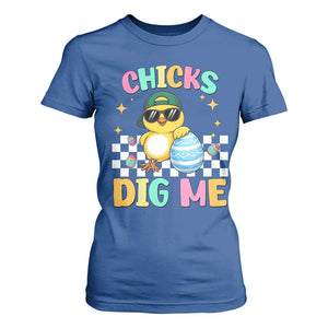 Chicks Dig Me T Shirt For Women Funny Easter Chick TS14 Royal Blue Print Your Wear