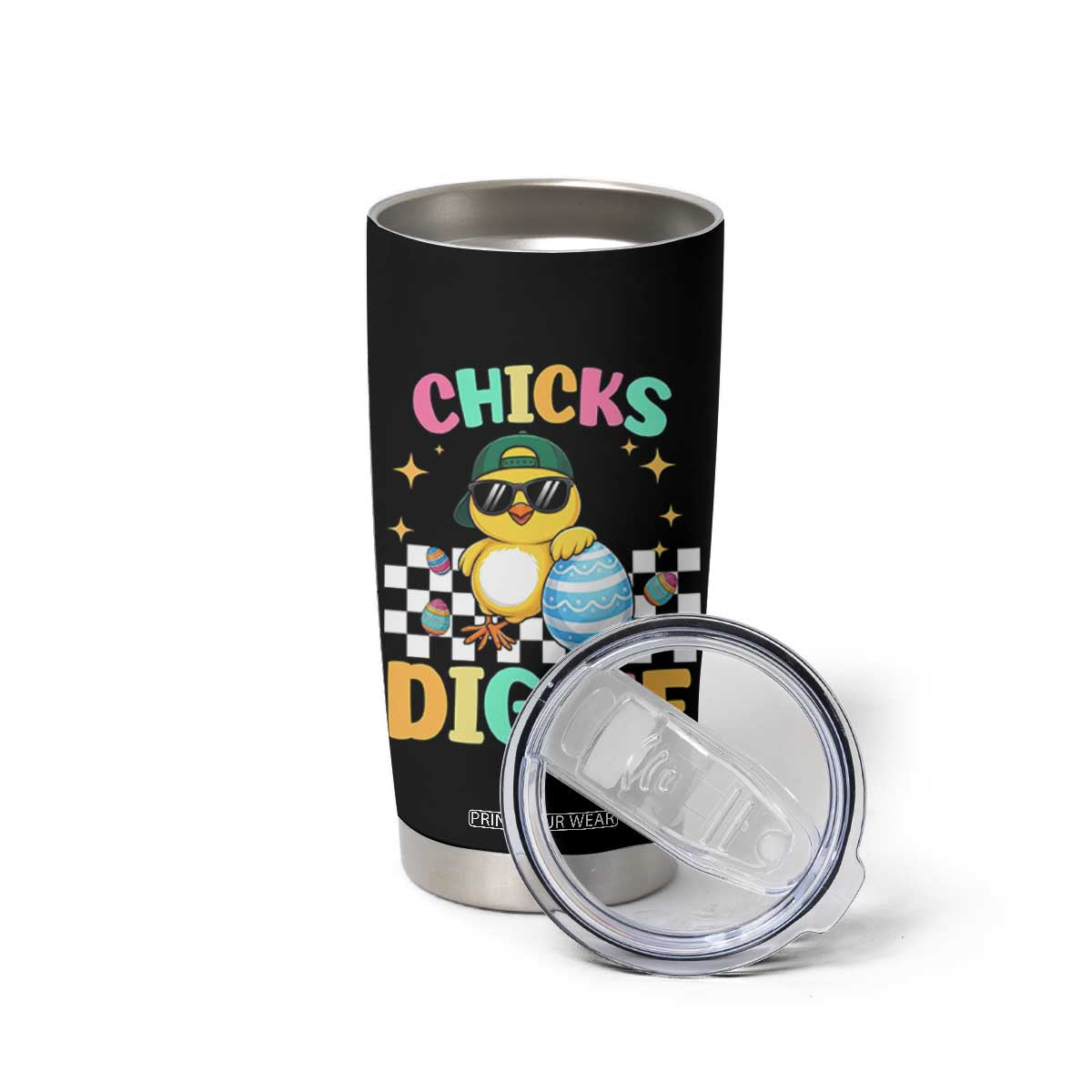 Chicks Dig Me Tumbler Cup Funny Easter Chick TS14 Print Your Wear