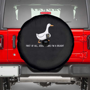 Jesus Thinks I'm A Delight Spare Tire Cover Funny Christian Goose Sarcastic TS14 Black Print Your Wear