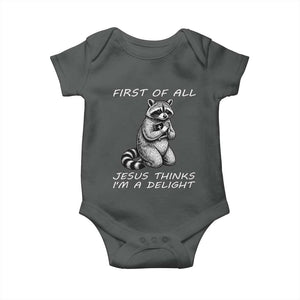 First of All Jesus Thinks I'm A Delight Baby Onesie Funny Raccoon Christian TS14 Dark Heather Print Your Wear