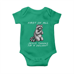 First of All Jesus Thinks I'm A Delight Baby Onesie Funny Raccoon Christian TS14 Irish Green Print Your Wear