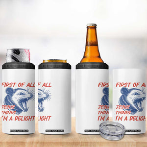 First of All Jesus Thinks I'm A Delight 4 in 1 Can Cooler Tumbler Funny Opossum Christian TS14 Print Your Wear