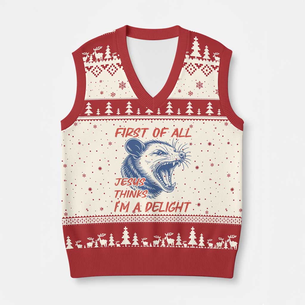 First of All Jesus Thinks I'm A Delight V-Neck Knit Sweater Vest Funny Opossum Christian TS14 Beige Red Print Your Wear