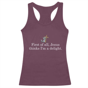 Jesus Thinks I'm A Delight Racerback Tank Top Funny Christian Raccoon Sarcastic TS14 Maroon Print Your Wear