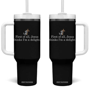 Jesus Thinks I'm A Delight Tumbler With Handle Funny Christian Raccoon Sarcastic TS14 One Size: 40 oz Black Print Your Wear