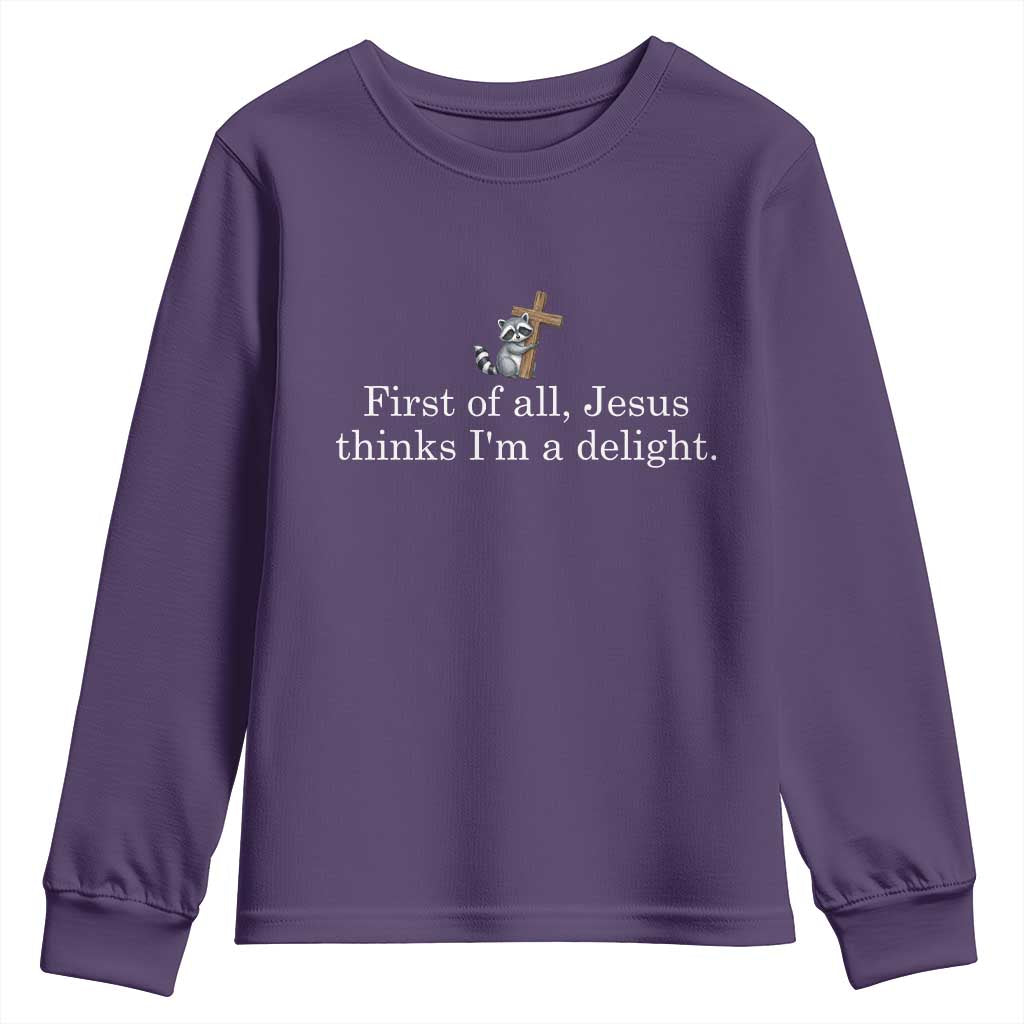 Jesus Thinks I'm A Delight Youth Sweatshirt Funny Christian Raccoon Sarcastic TS14 Purple Print Your Wear
