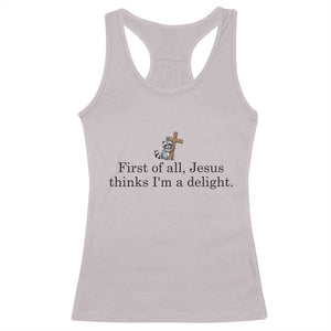 Funny Christian Raccoon Racerback Tank Top Sarcastic Jesus Thinks I'm A Delight TS14 Ice Gray Print Your Wear