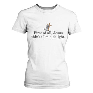 Funny Christian Raccoon T Shirt For Women Sarcastic Jesus Thinks I'm A Delight TS14 White Print Your Wear