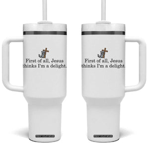 Funny Christian Raccoon Tumbler With Handle Sarcastic Jesus Thinks I'm A Delight TS14 One Size: 40 oz White Print Your Wear