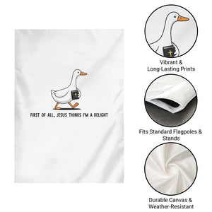 Funny Christian Goose Garden Flag Jesus Thinks I'm A Delight TS14 Print Your Wear