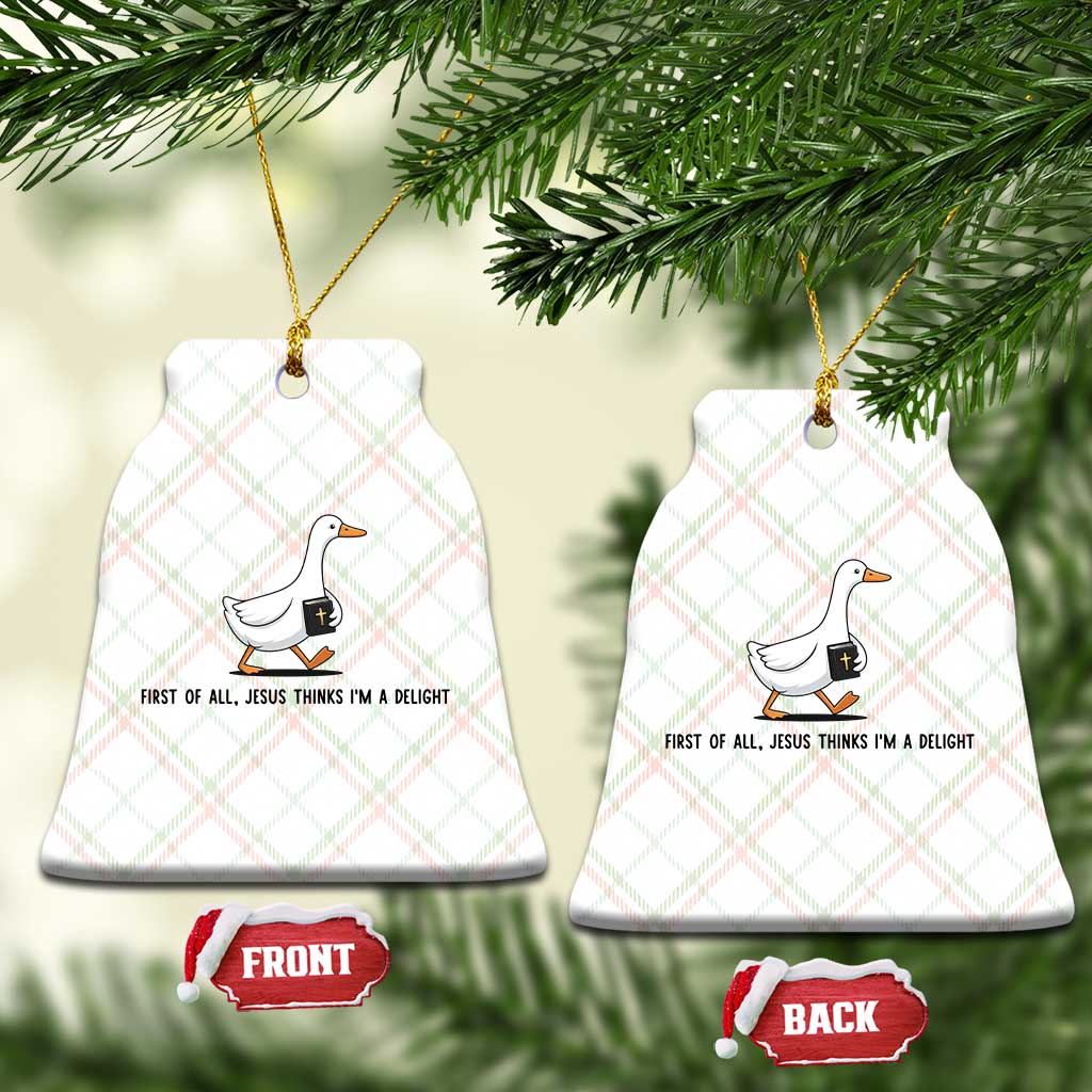 Funny Christian Goose Ceramic Ornament Jesus Thinks I'm A Delight TS14 Print Your Wear
