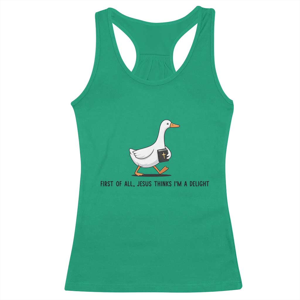 Funny Christian Goose Racerback Tank Top Jesus Thinks I'm A Delight TS14 Irish Green Print Your Wear