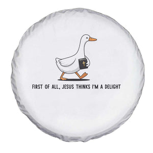 Funny Christian Goose Spare Tire Cover Jesus Thinks I'm A Delight TS14 Print Your Wear