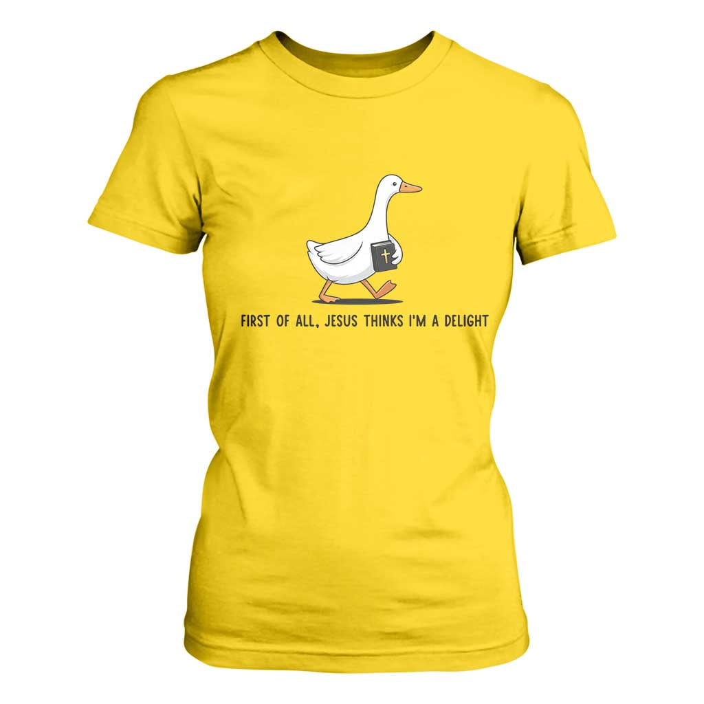 Funny Christian Goose T Shirt For Women Jesus Thinks I'm A Delight TS14 Daisy Print Your Wear