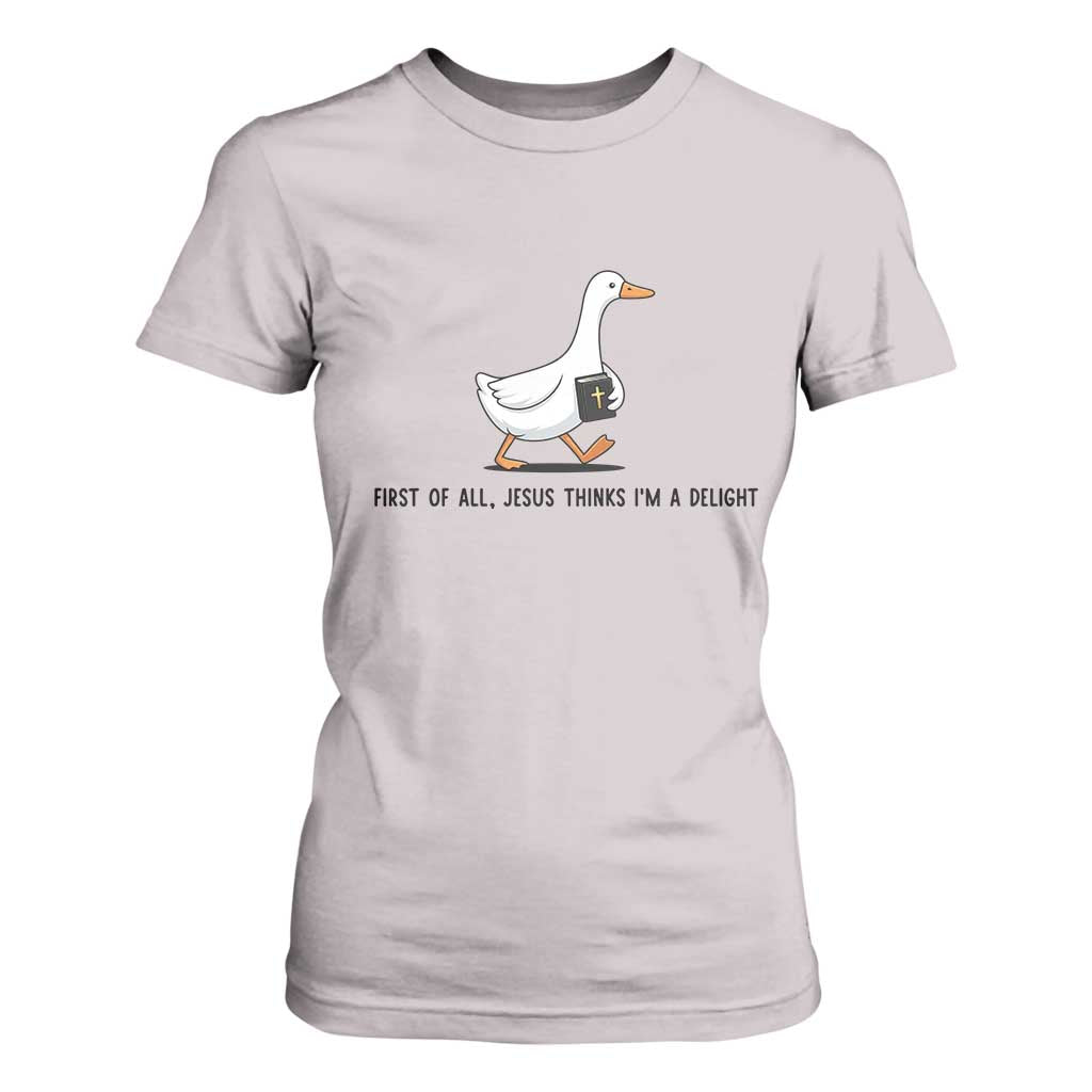 Funny Christian Goose T Shirt For Women Jesus Thinks I'm A Delight TS14 Ice Gray Print Your Wear