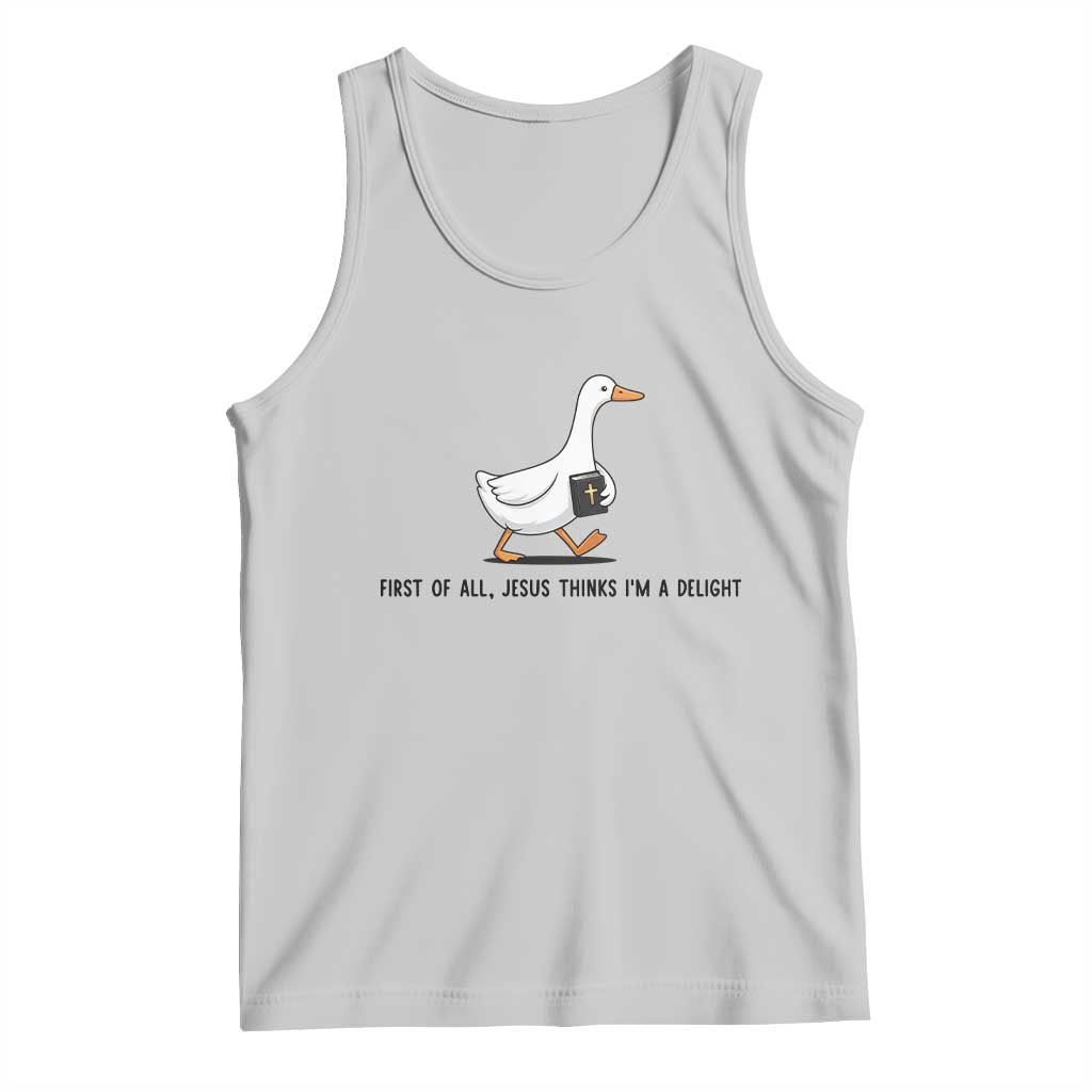 Funny Christian Goose Tank Top Jesus Thinks I'm A Delight TS14 Ash Print Your Wear