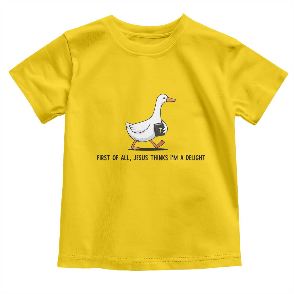 Funny Christian Goose Toddler T Shirt Jesus Thinks I'm A Delight TS14 Daisy Print Your Wear