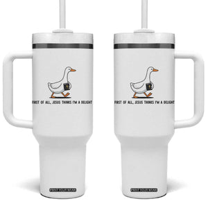 Funny Christian Goose Tumbler With Handle Jesus Thinks I'm A Delight TS14 One Size: 40 oz White Print Your Wear