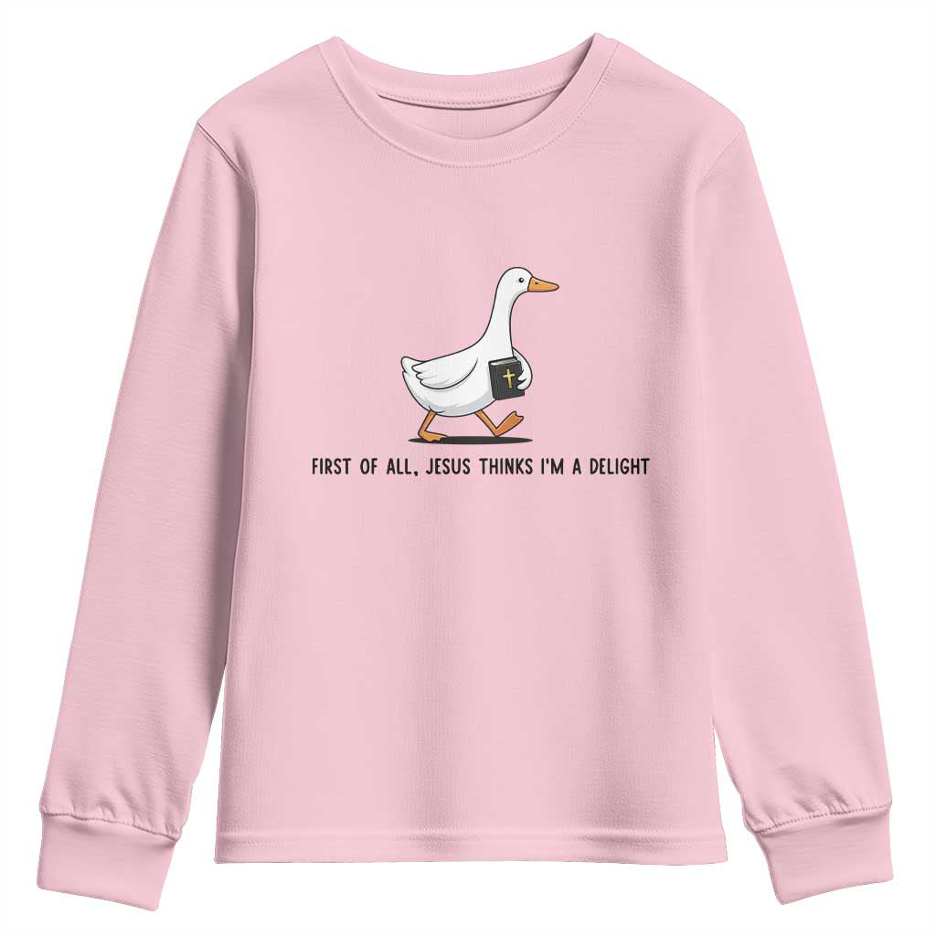 Funny Christian Goose Youth Sweatshirt Jesus Thinks I'm A Delight TS14 Light Pink Print Your Wear
