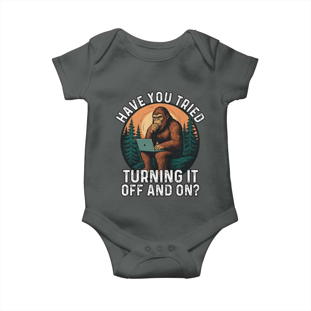 Funny Bigfoot Tech Support Baby Onesie Have You Tried Turning It Off And On Sasquatsch Computer TS14 Dark Heather Print Your Wear