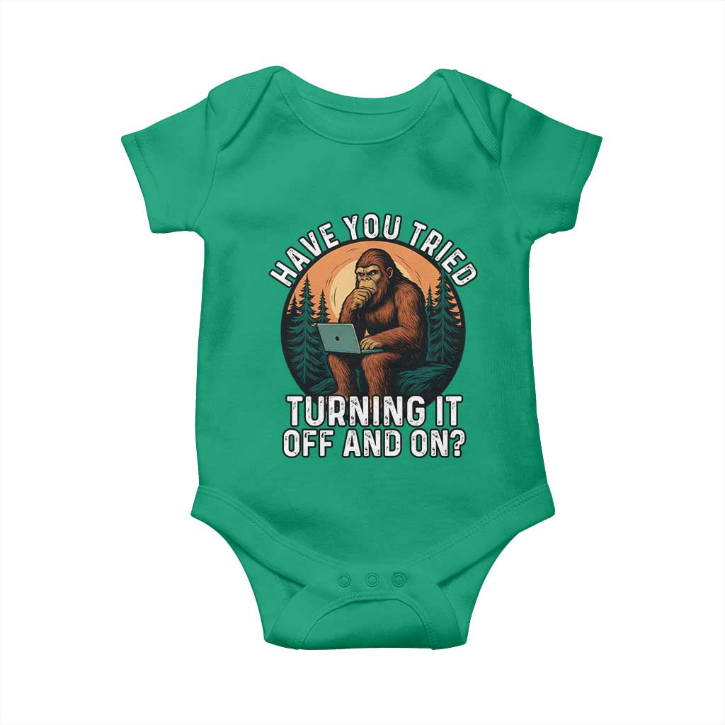 Funny Bigfoot Tech Support Baby Onesie Have You Tried Turning It Off And On Sasquatsch Computer TS14 Irish Green Print Your Wear