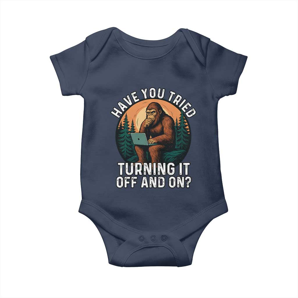 Funny Bigfoot Tech Support Baby Onesie Have You Tried Turning It Off And On Sasquatsch Computer TS14 Navy Print Your Wear