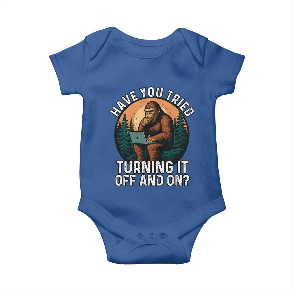 Funny Bigfoot Tech Support Baby Onesie Have You Tried Turning It Off And On Sasquatsch Computer TS14 Royal Blue Print Your Wear