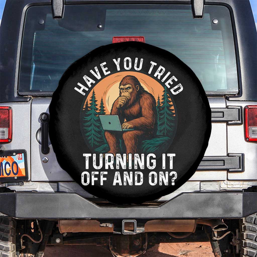 Funny Bigfoot Tech Support Spare Tire Cover Have You Tried Turning It Off And On Sasquatsch Computer TS14 No hole Black Print Your Wear