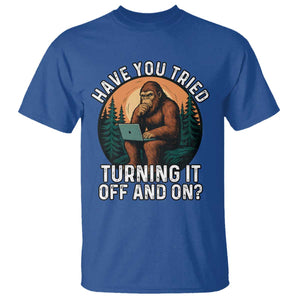 Funny Bigfoot Tech Support T Shirt Have You Tried Turning It Off And On Sasquatsch Computer TS14 Royal Blue Print Your Wear