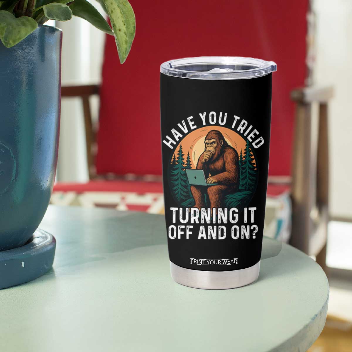 Funny Bigfoot Tech Support Tumbler Cup Have You Tried Turning It Off And On Sasquatsch Computer TS14 Print Your Wear