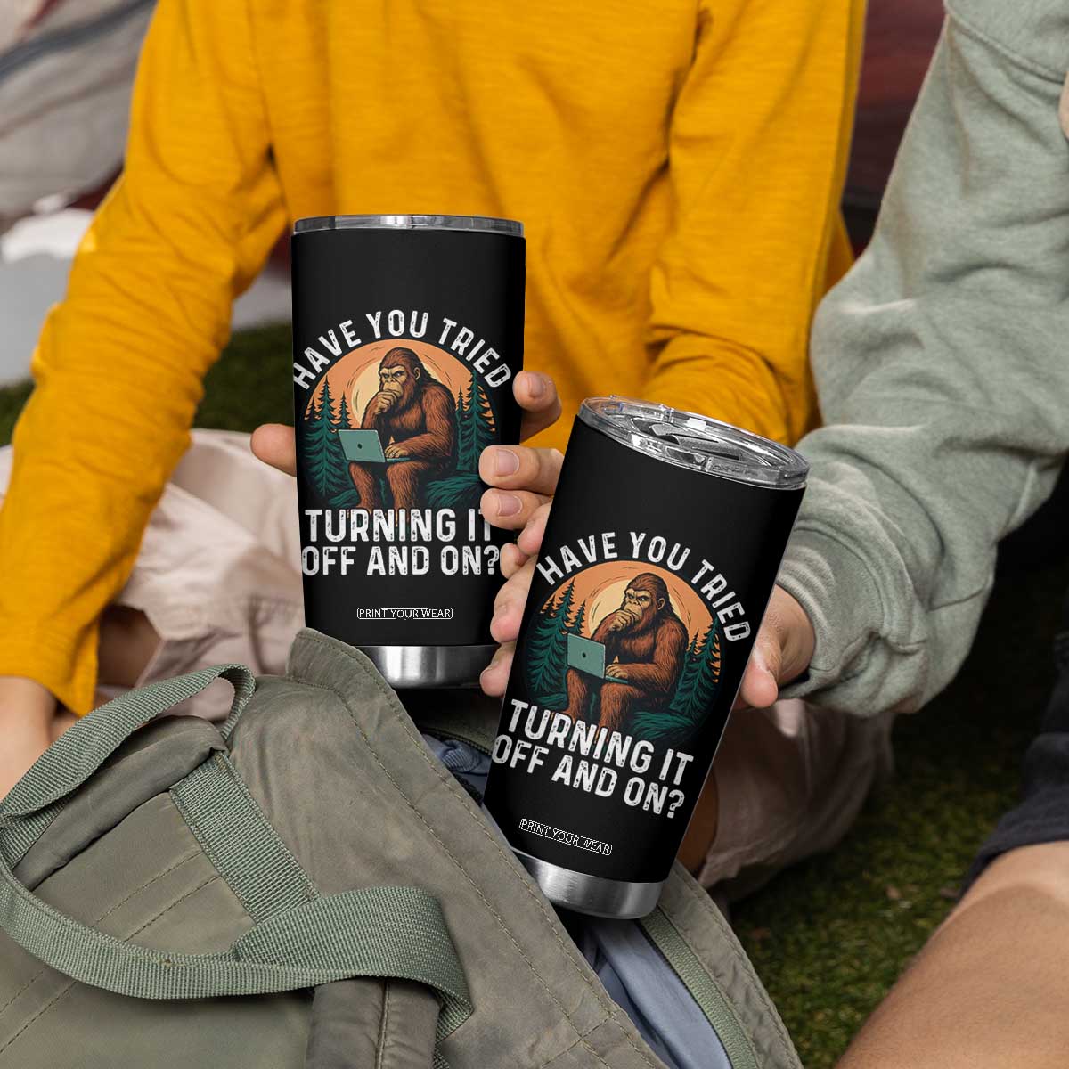 Funny Bigfoot Tech Support Tumbler Cup Have You Tried Turning It Off And On Sasquatsch Computer TS14 Print Your Wear