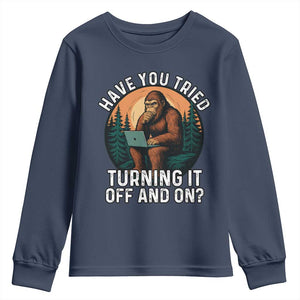 Funny Bigfoot Tech Support Youth Sweatshirt Have You Tried Turning It Off And On Sasquatsch Computer TS14 Navy Print Your Wear