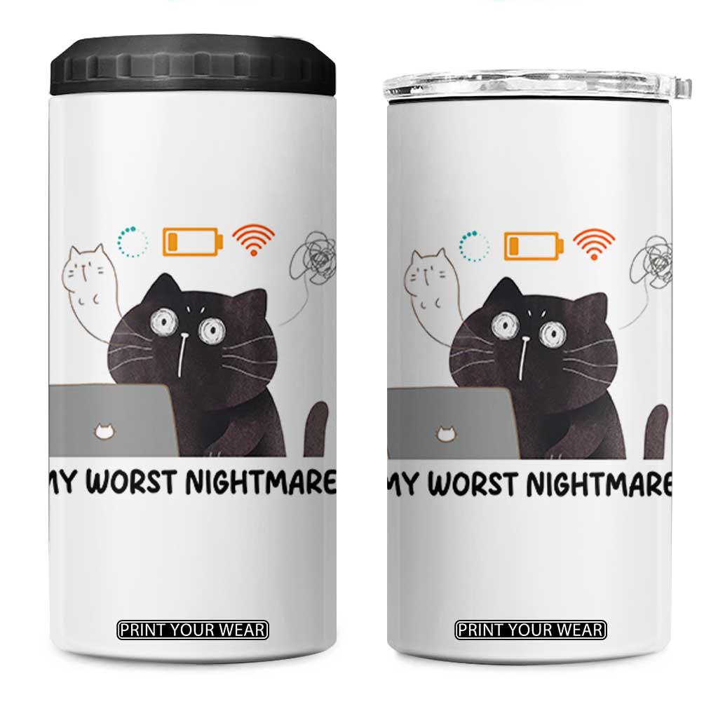 My Worst Nightmare 4 in 1 Can Cooler Tumbler Funny Cat Gaming Wifi Loading Hurmor TS14 One Size: 16 oz White Print Your Wear