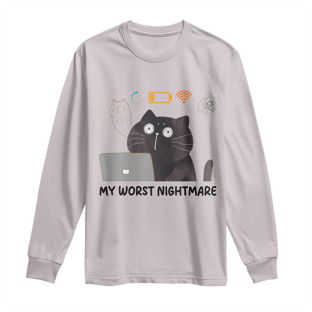 My Worst Nightmare Long Sleeve Shirt Funny Cat Gaming Wifi Loading Hurmor TS14 Ice Gray Print Your Wear