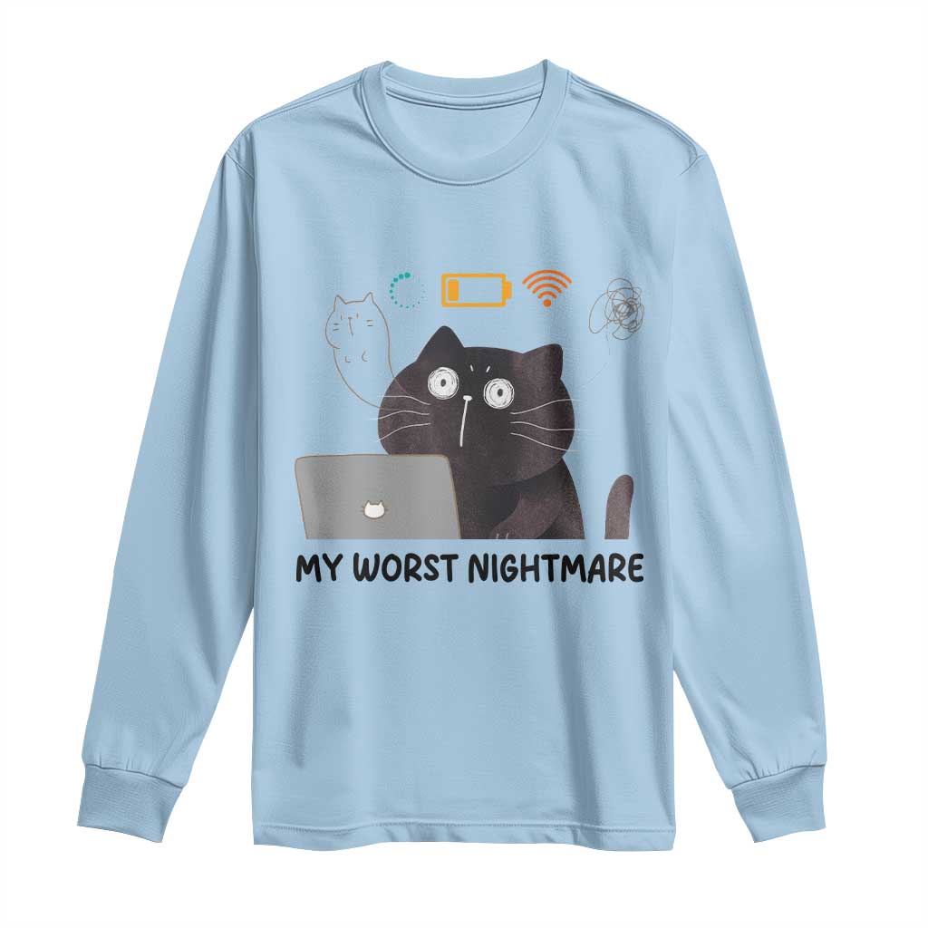 My Worst Nightmare Long Sleeve Shirt Funny Cat Gaming Wifi Loading Hurmor TS14 Light Blue Print Your Wear