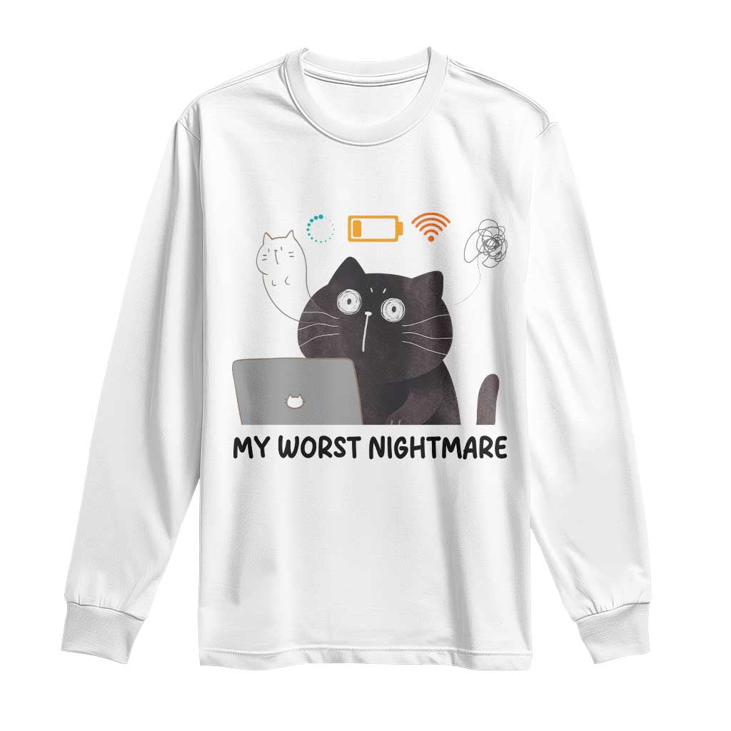 My Worst Nightmare Long Sleeve Shirt Funny Cat Gaming Wifi Loading Hurmor TS14 White Print Your Wear