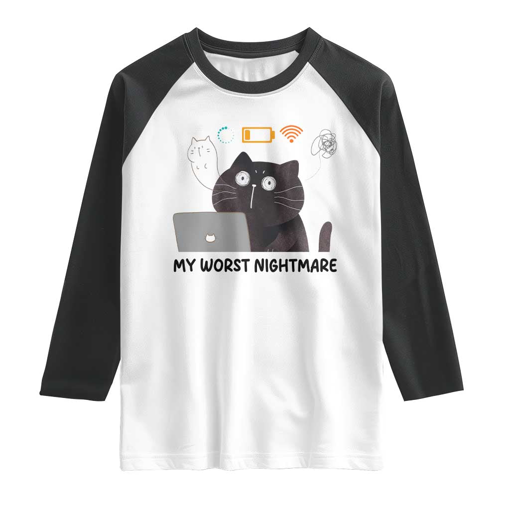 My Worst Nightmare Raglan Shirt Funny Cat Gaming Wifi Loading Hurmor TS14 White Black Print Your Wear