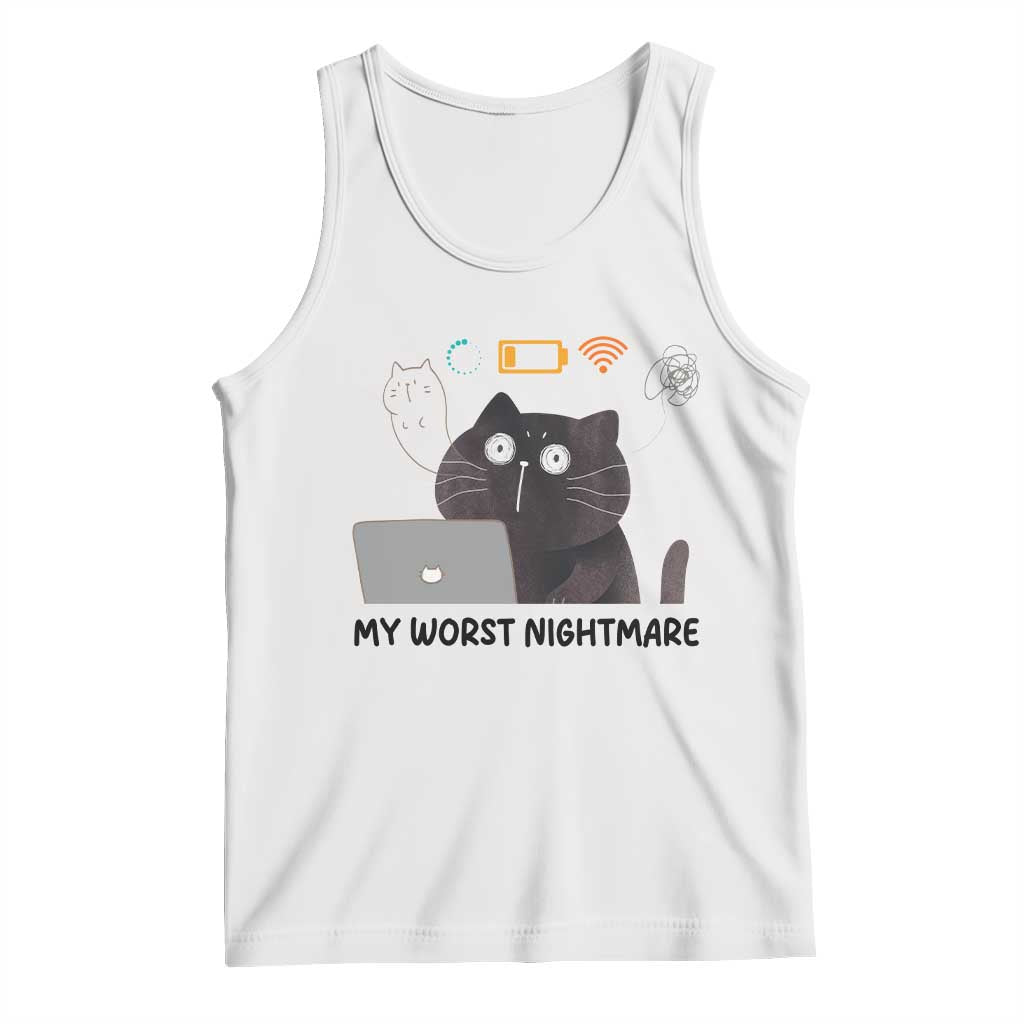 My Worst Nightmare Tank Top Funny Cat Gaming Wifi Loading Hurmor TS14 White Print Your Wear