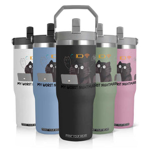 My Worst Nightmare Flip Straw Tumbler Funny Cat Gaming Wifi Loading Hurmor TS14 Print Your Wear